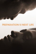 Download Preparation for the Next Life (2025) Sub Indo Full Movie