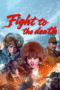 Download Fight to the death (2025) Sub Indo Full Movie