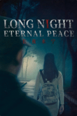 Download Long Night Eternal Peace (2025) Sub Indo Full Movie