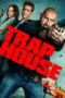 Download Trap House (2025) Sub Indo Full Movie