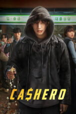 Download Cashero (2025) Sub Indo Full Episode