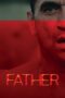 Download Father (2025) Sub Indo Full Movie