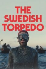 Download The Swedish Torpedo (2024) Sub Indo Full Movie