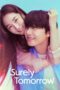 Serial Surely Tomorrow (2025) Sub Indo Full Episode