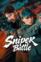 Download Sniper Battle (2025) Sub Indo Full Movie