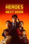Serial UDT: Heroes Next Door (2025) Sub Indo Full Episode
