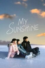 Download My Sunshine (2024) Sub Indo Full Movie