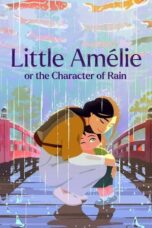 Download Little Amélie or the Character of Rain (2025) Sub Indo Full Movie