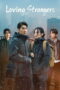 Drama China Loving Strangers (2026) Sub Indo Full Episode