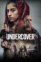 Download Undercover (2024) Sub Indo Full Movie