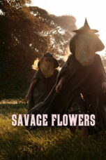 Download Savage Flowers (2025) Sub Indo Full Movie