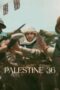 Download Palestine 36 (2025) Sub Indo Full Movie