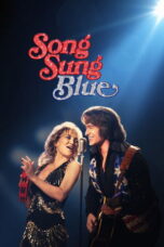 Download Song Sung Blue (2025) Sub Indo Full Movie