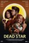 Download Dead Star (2025) Sub Indo Full Movie
