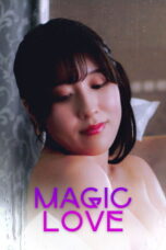 Download Magic Love (2024) Sub Indo Full Movie
