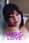 Download Magic Love (2024) Sub Indo Full Movie