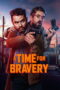 Download A Time for Bravery (2025) Sub Indo Full Movie