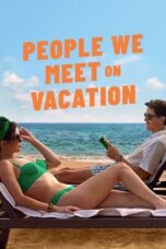 Download People We Meet on Vacation (2026) Sub Indo Full Movie