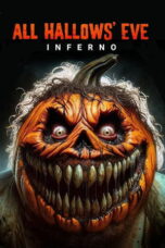 Download All Hallows’ Eve: Inferno (2024) Sub Indo Full Movie