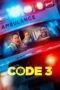 Download Code 3 (2025) Sub Indo Full Movie