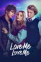 Download Love Me Love Me (2026) Sub Indo Full Movie