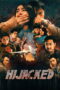 Download Hijacked (2025) Sub Indo Full Movie