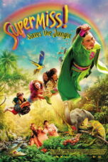 Download Super Miss! Saves The Jungle (2026) Sub Indo Full Movie